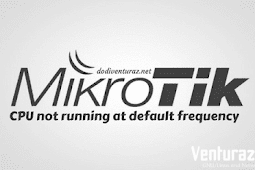 Cara Mengatasi Cpu Not Running At Default Frequency Pada Router Mikrotik