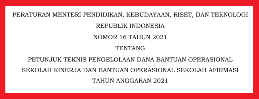 Juknis Bos Afirmasi dan Kinerja 2021 (download permendikbud no 16 tahun