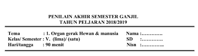 Soal UAS kels 5 tema 1 organ Gerak Hewan dan Manusia Semester 1