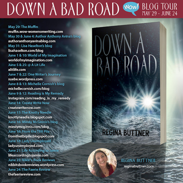 Down a Bad Road by Regina Buttner Blog Tour