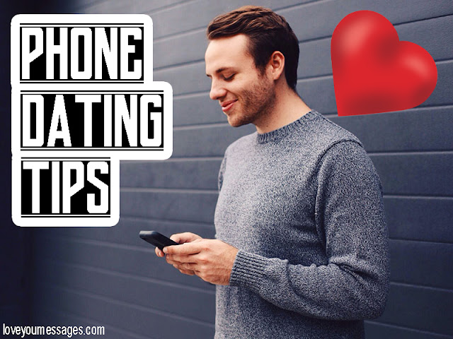 Phone Dating Tips