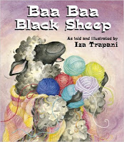 http://www.amazon.com/Baa-Black-Sheep-Iza-Trapani/dp/1580890717/ref=sr_1_1?s=books&ie=UTF8&qid=1458666885&sr=1-1&keywords=baa+baa+black+sheep