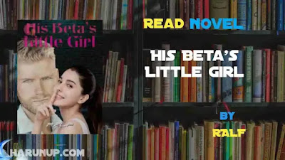 His Beta’s Little Girl Novel
