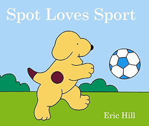 Spot Loves Sport.
