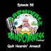 Podcast Episode 50 - Quit Hearsin' Around!