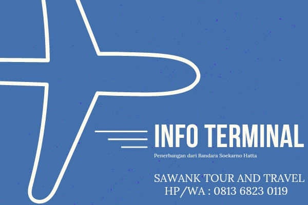 Berikut Informasi Terminal dan Maskapai Penerbangan di Bandara Soekarno Hatta