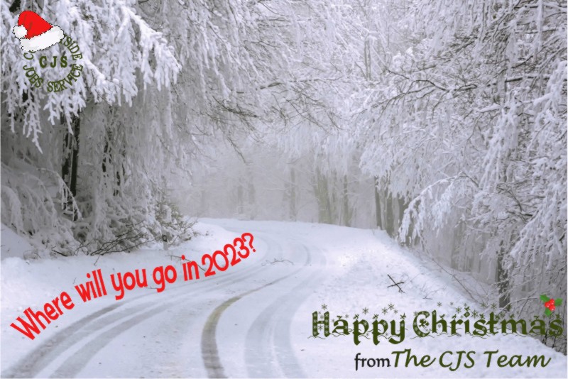 CJS Christmas card featuring a snowy lane lined by snow covered trees.  Text reads: Where will you go in 2023.