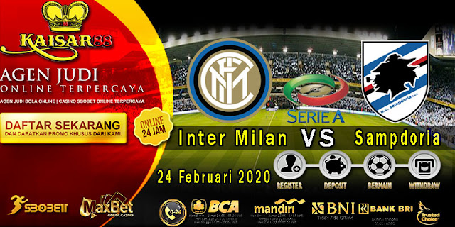 Prediksi Bola Terpercaya Liga Italia Inter Milan vs Sampdoria 24 Februari 2020