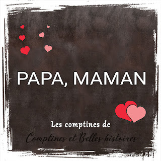 Papa, Maman - Paroles de la poésie pour les enfants pour la Saint-Valentin et la fête des amoureux et de l'Amour- Sélection de Poésie, Chansons et Comptines pour enfant - Par Comptines et Belles Histoires