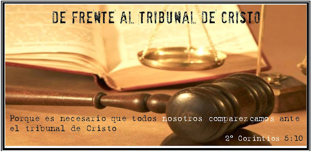 Resultado de imagen para el tribunal de Cristo