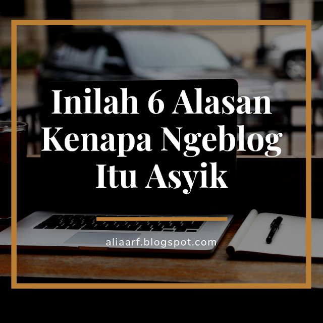 6-alasan-ngblog-itu-asyik