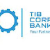 17 New Jobs Dodoma, Arusha, Dar es salaam at TIB Corporate Bank Limited (TIB- CBL) | Deadline: 07th March, 2019