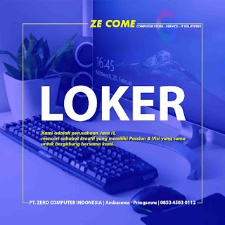 Loker ZE COME - PT Zero Computer Indonesia