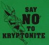 Just say no to Kryptonite