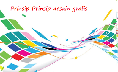 Prinsip - Prinsip Design Grafis