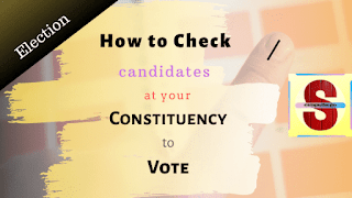 How to Check Candidates at your Constituency to Vote