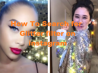 Instagram glitter filter: How to Search for glitter filters on instagram