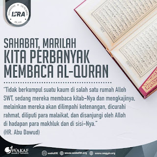 Sahabat, Marilah Kita Perbanyak Membaca Al-Quran - Qoutes - Kajian Islam Tarakan