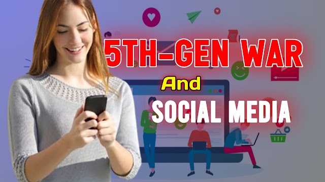 5GW & Social Media: The Weapon of Mass Deception