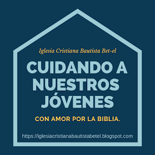 Jóvenes, Padres, Hijos, Iglesia Cristiana Bautista Bet-el.