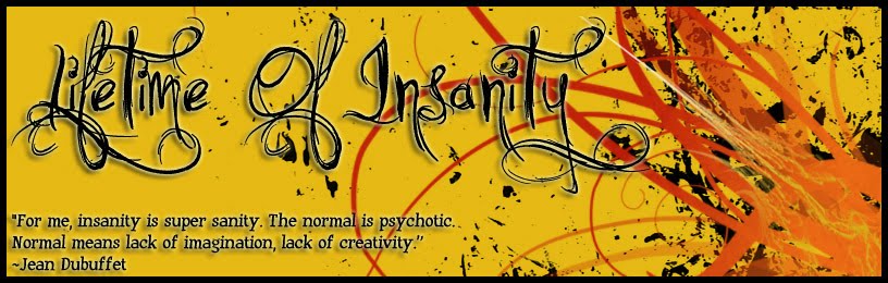 Lifetime of Insanity