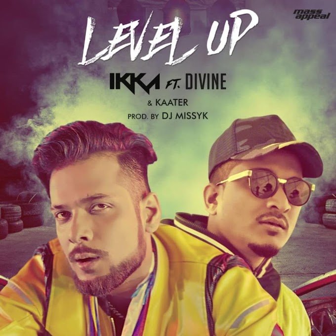Level Up - IKKA Ft. DIVINE & Kaater