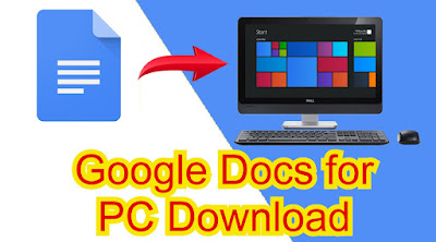 Google docs for PC Download
