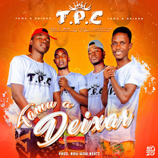 T.P.C - Tamu A Deixar