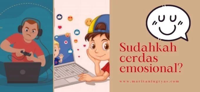 sudahkah kita cerdas emosional