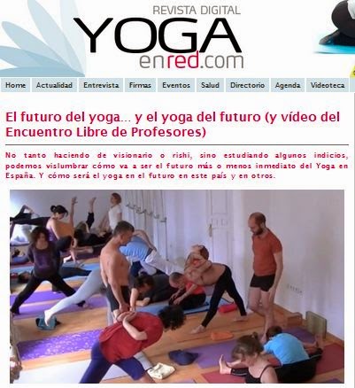 http://www.yogaenred.com/2014/03/20/el-futuro-del-yoga-y-del-futuro-y-video-del-encuentro-libre-de-profesores/