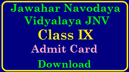 Jnvst Class Ix Admit Card 2019 Download At Www