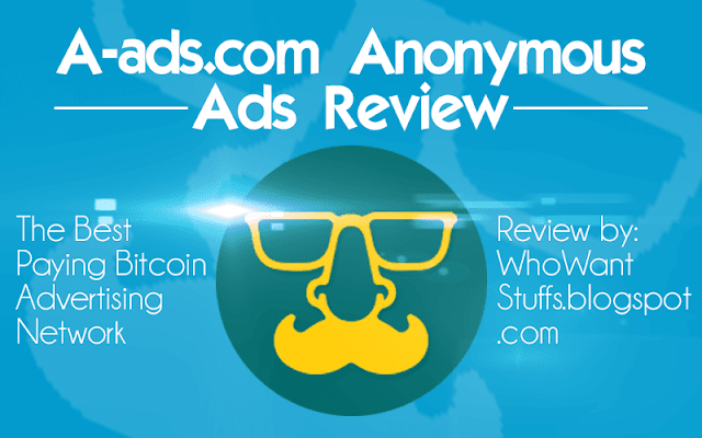 A-ads.com Anonymous Ads Review - The Best Paying Bitcoin AdNetwork