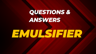 Emulsifiers questions and answers