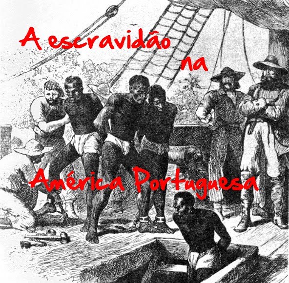 A escravidão na América Portuguesa