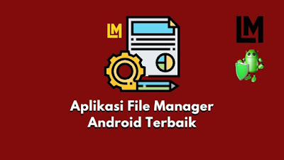 Aplikasi File Manager Terbaik di HP Android 2020