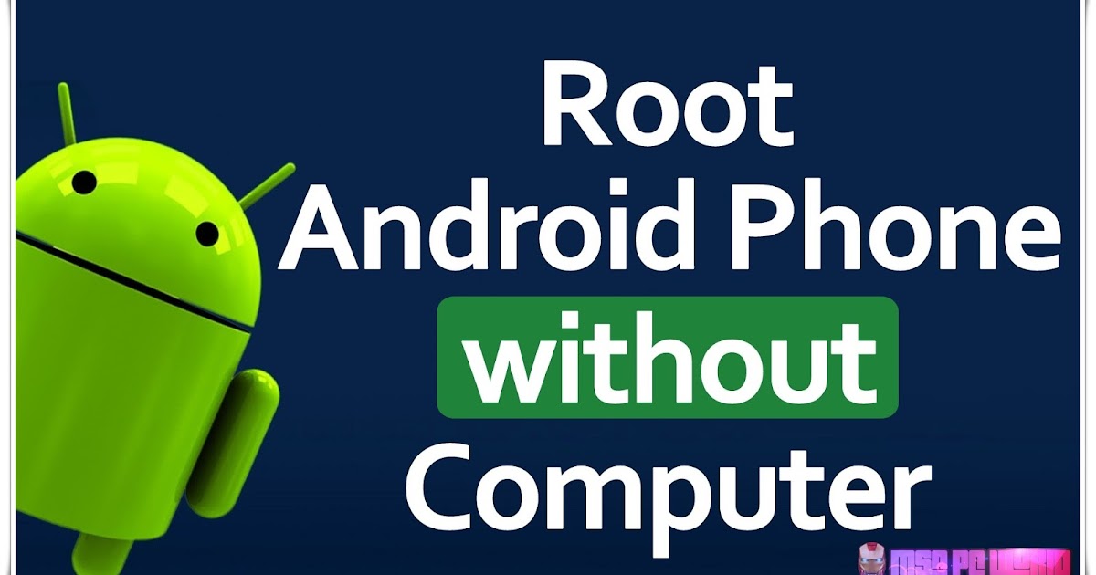 root android without pc msapcworld