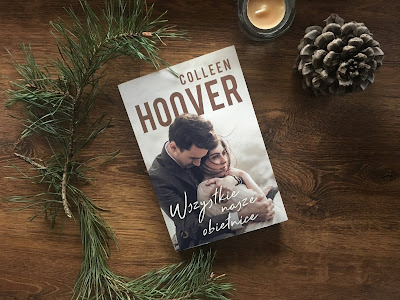 Romantyczny kącik #14: Colleen Hoover "Wszystkie nasze obietnice"