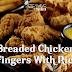 Breaded Chicken Fingers With Rice