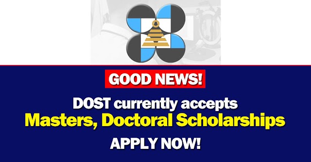 DOST currently accepts Masters, Doctoral Scholarships | Deadline March 15, 2023 | Apply now!