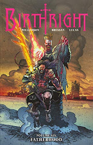 Birthright Volume 6: Fatherhood