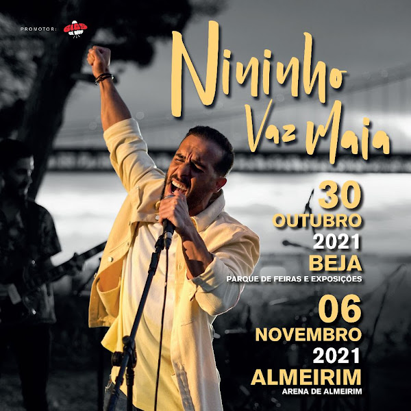 NININHO VAZ MAIA COM CONCERTOS DE ESTREIA