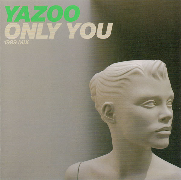 Yazoo Only You 1999 Mix 01 Only You 1999 Mix 