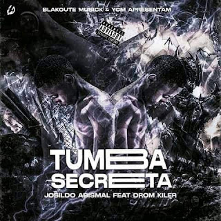 Josildo Abismal ft. Dron Killer - Tumba Secreta | Download Mp3 Margoso Newspro