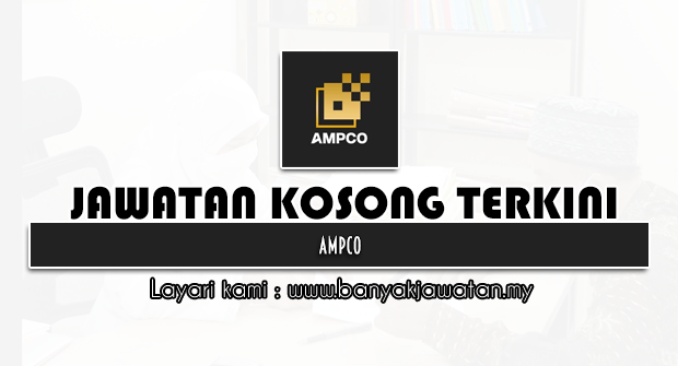 Jawatan Kosong 2022 di Ampco