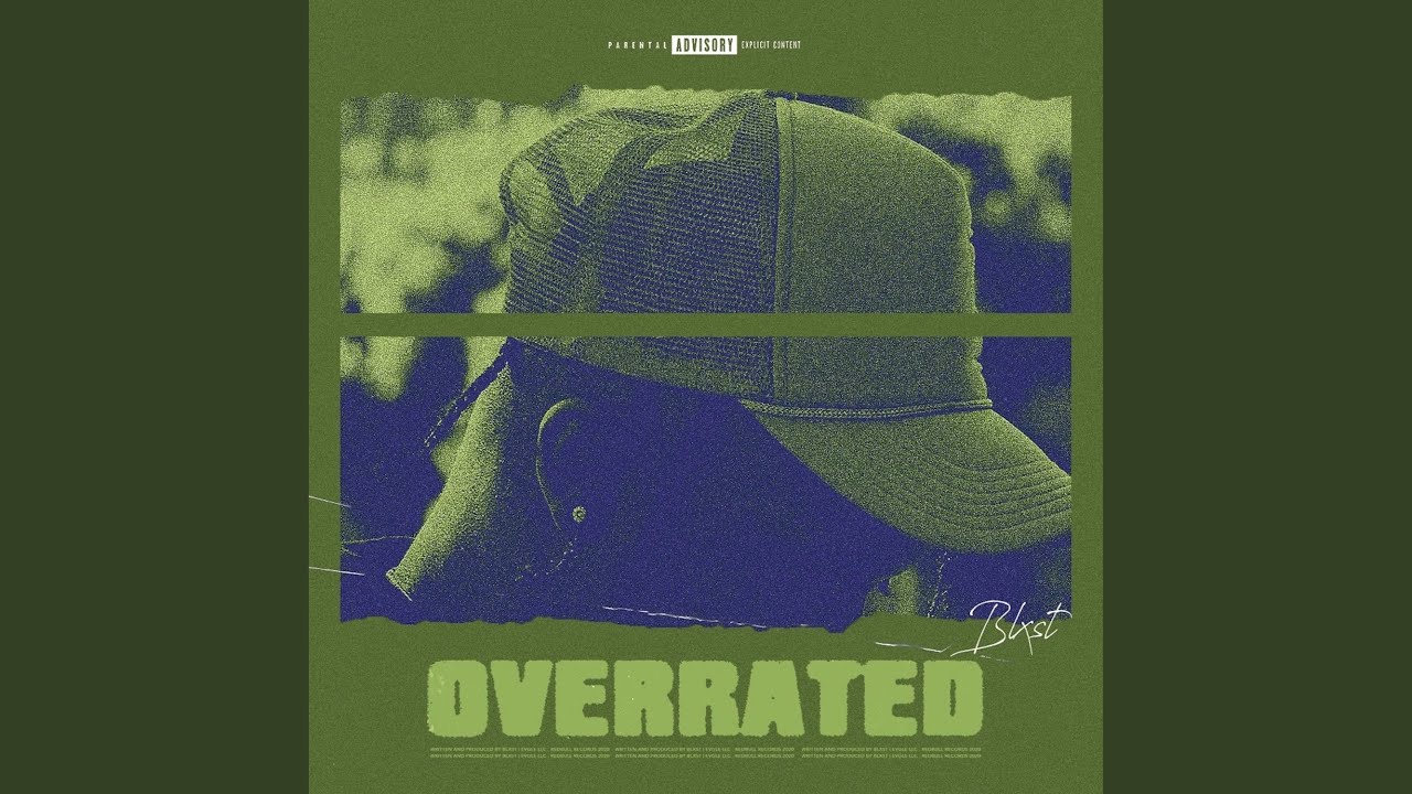 Overrated Lyrics - Blxst