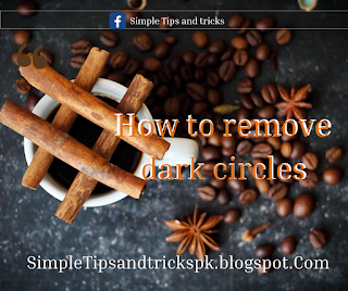 How to remove dark circles, how to get rid of dark circles,