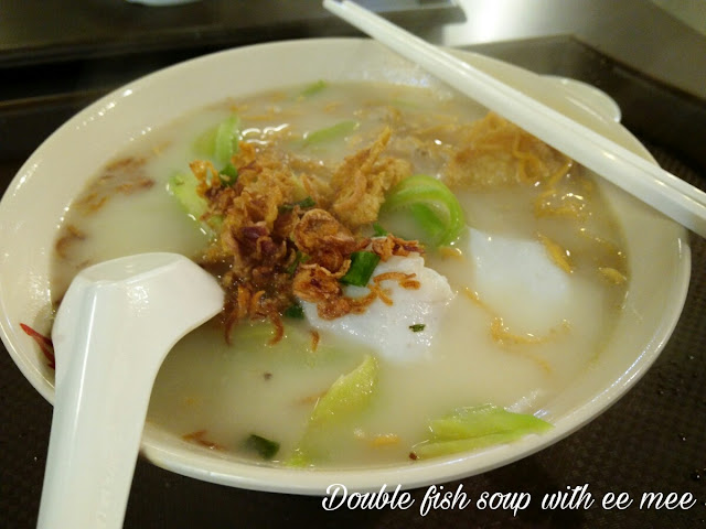 Paulin's Munchies - Chai's Fish Soup at Jem Foodcourt - Double fish soup with ee mee