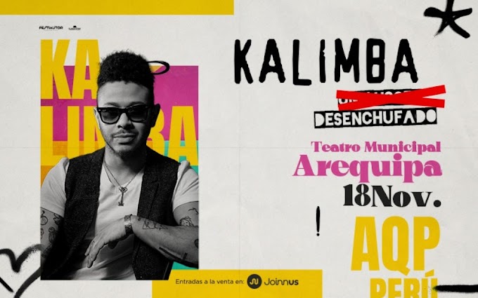 KALIMBA en Arequipa - 18 de noviembre - Show Desenchufado: PRECIO DE ENTRADAS