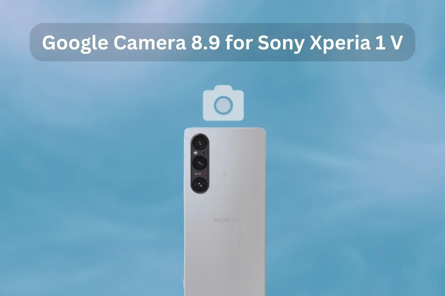 Google Camera Port for Sony Xperia 1 V