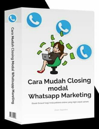 Dikejar Closing Dengan Whatsapp Marketing